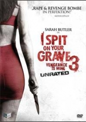 I SPIT ON YOUR GRAVE 3 - VENGEANCE IS MINE - Unrated Uncut (Neuauflage)